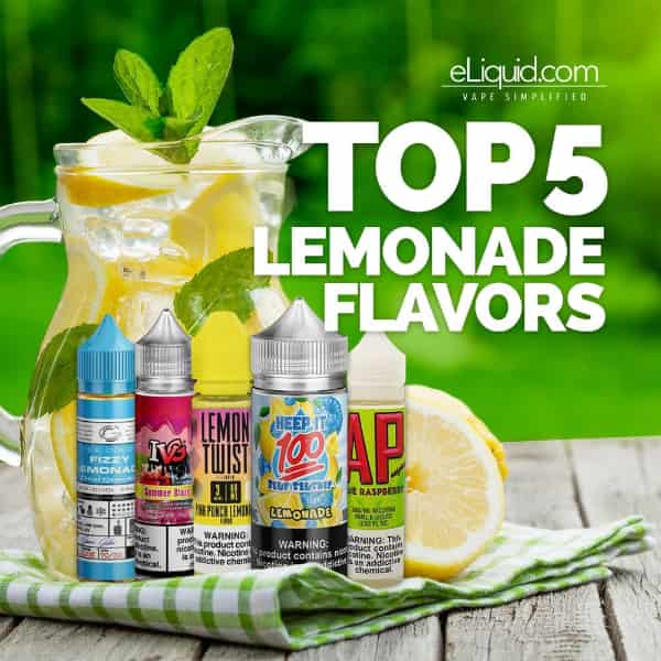 TOP 5 Lemonade Flavors eLiquid.com TOP 5 Lemonade Flavors eLiquid.com