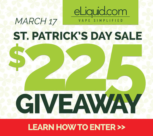 eLiquid.com St. Patrick's Day $225 Giveaway!