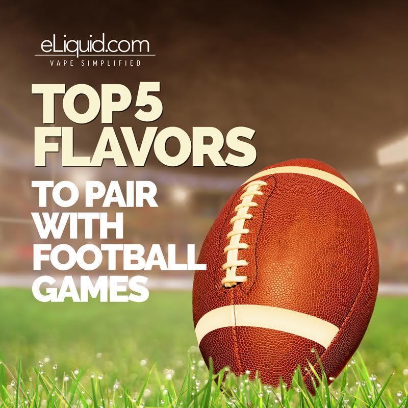 Top 5 Flavors for a Football Game