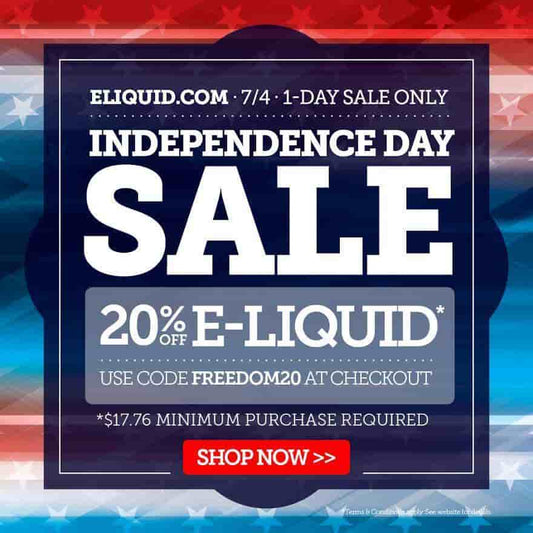 eLiquid.com 4th of July Sale 7/4/18 [24 HOURS ONLY!]