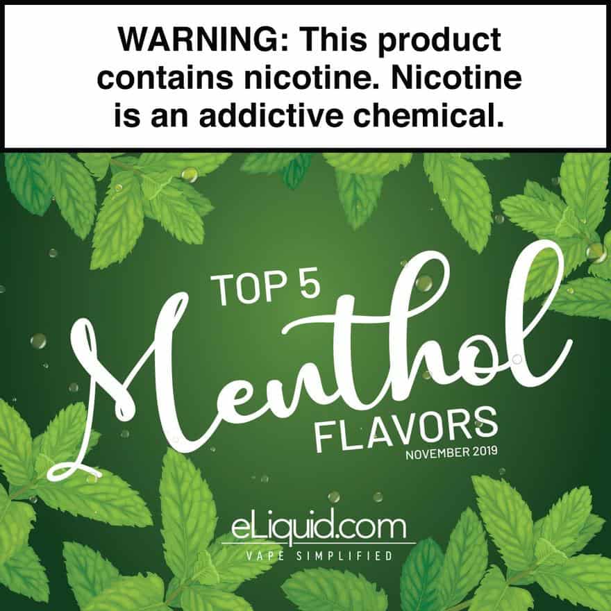 Top 5 Menthol Flavors