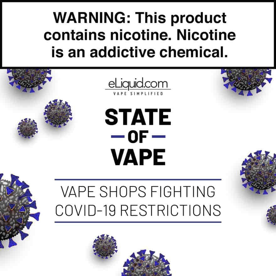 State of Vape: Vape Shops Fighting COVID-19 Restrictions