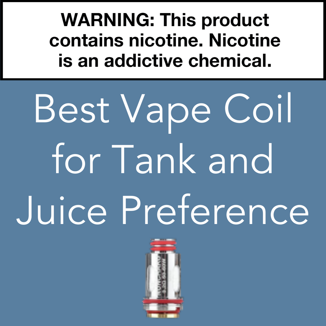 Best Vape Coil for Tank and Juice Preference eLiquid.com Best Vape Coil for Tank and Juice Preference eLiquid.com