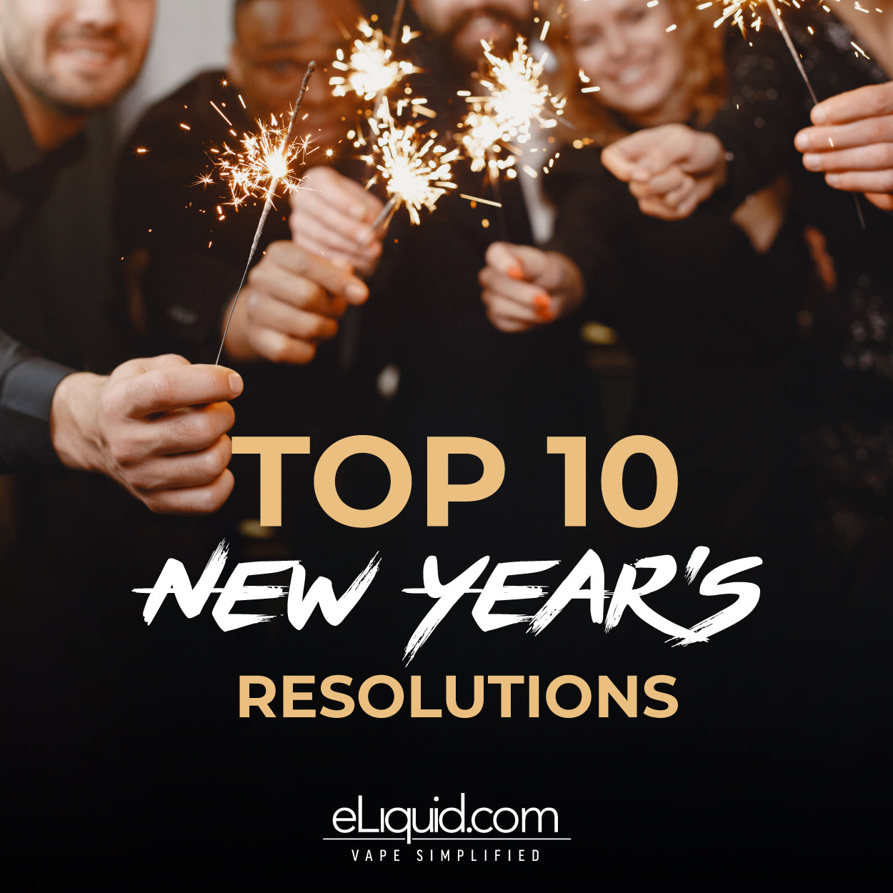 Top Ten New Year’s Resolutions for Vapers