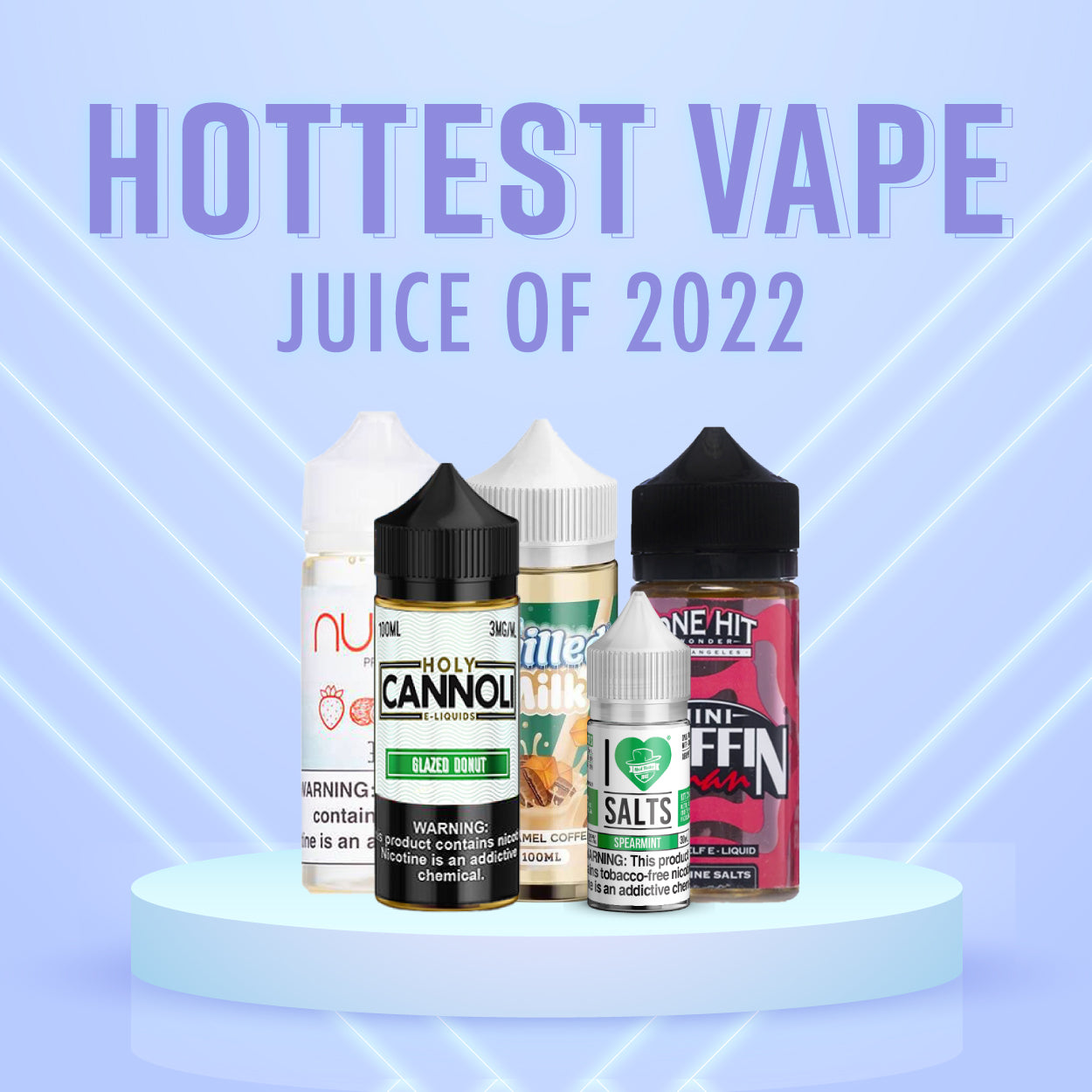 Top 5 Hottest Vape Juices for 2022