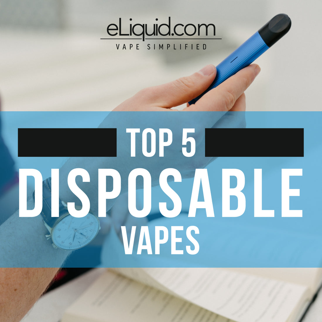 Top 5 Disposable Vapes | eLiquid.com: #1 Online Vaping Source Top 5 Disposable Vapes | eLiquid.com: #1 Online Vaping Source