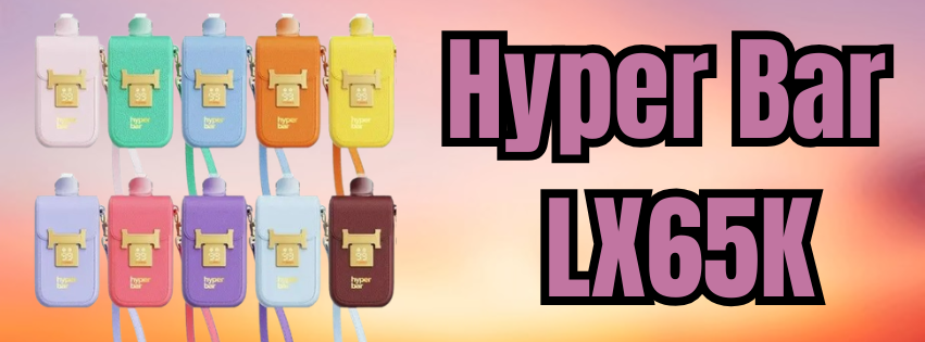 Hyper Bar LX65K Review: A Flavor-Focused Look at the Rechargeable Disposable