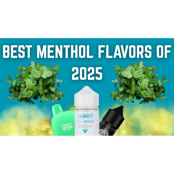 Best Menthol E-Liquid Flavors of 2025