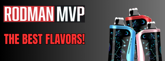 Our Most Delicious, Flavorite Flavors of RODMAN MVP