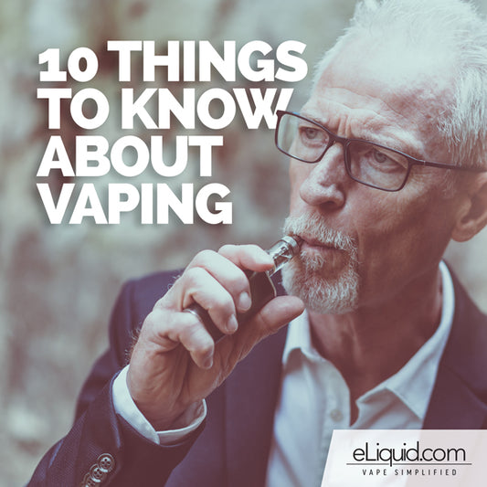 10 Things to Know About Vaping
