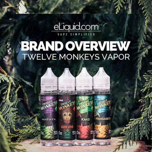 BRAND OVERVIEW: Twelve Monkeys Vapor
