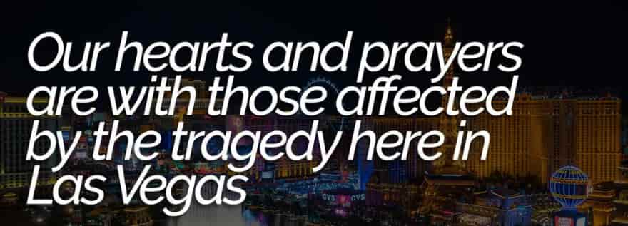Our hearts go out to Las Vegas