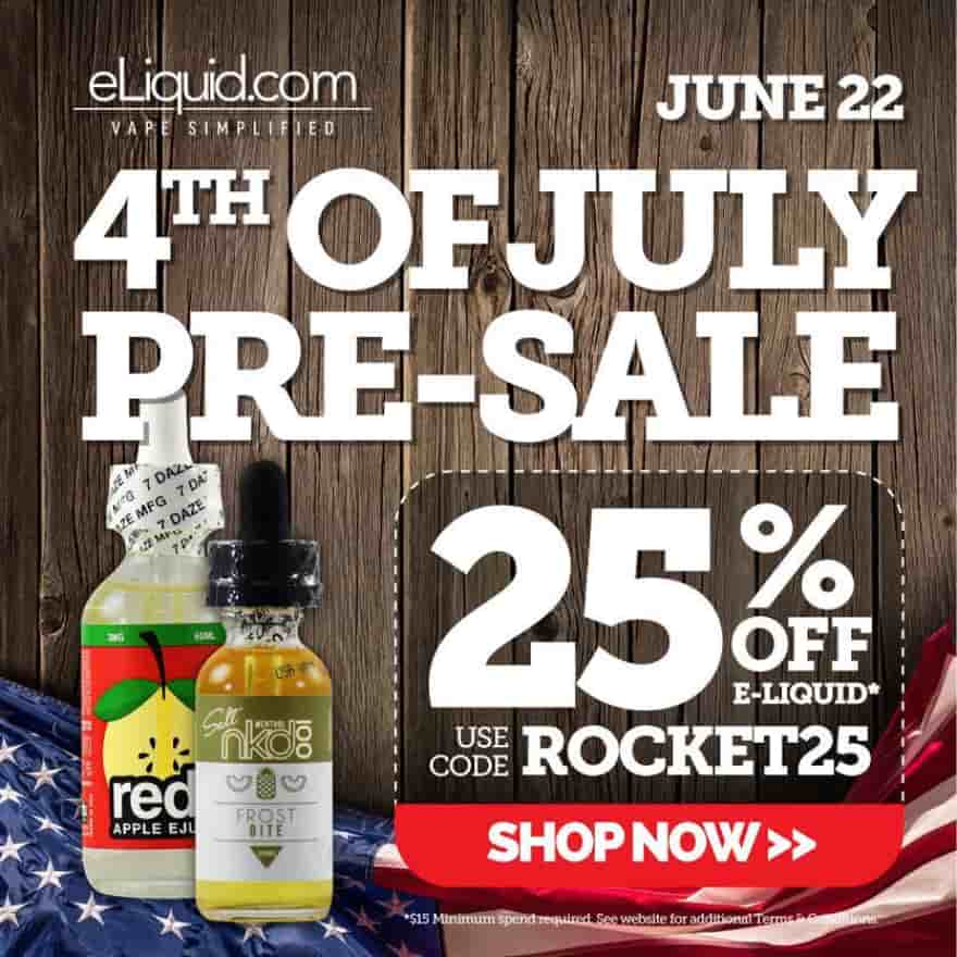 eLiquid.com 4th of July Pre-Sale 6/22/18 [24 HOURS ONLY!]